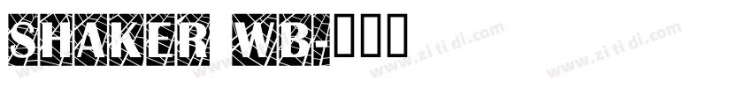 Shaker WB字体转换